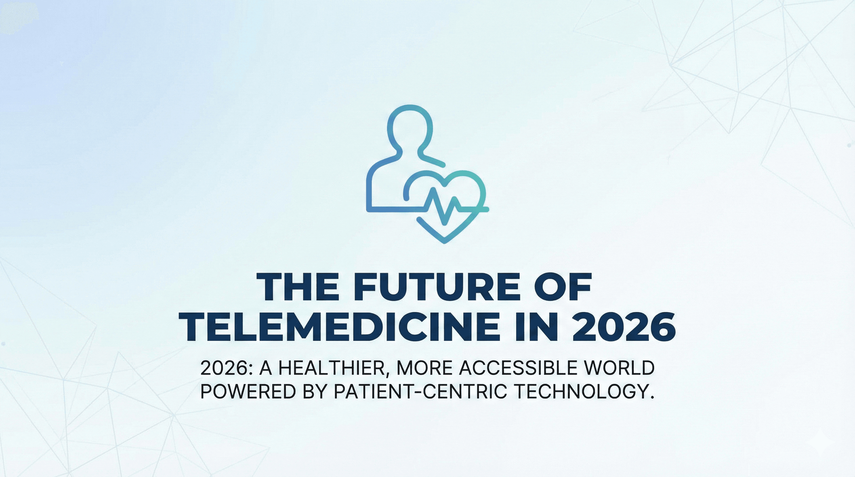The Future of Telemedicine in 2026